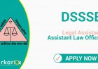 Delhi DSSSB Legal Assistant / Assistant Law Officer (ALO) Recruitment 2022